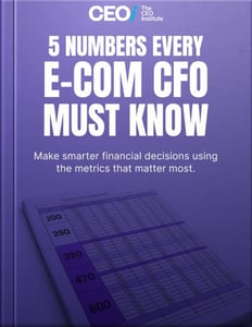 5 Numbers Every E-Commerce CFO Must Know 5 Numbers Every E-Commerce CFO Must Know