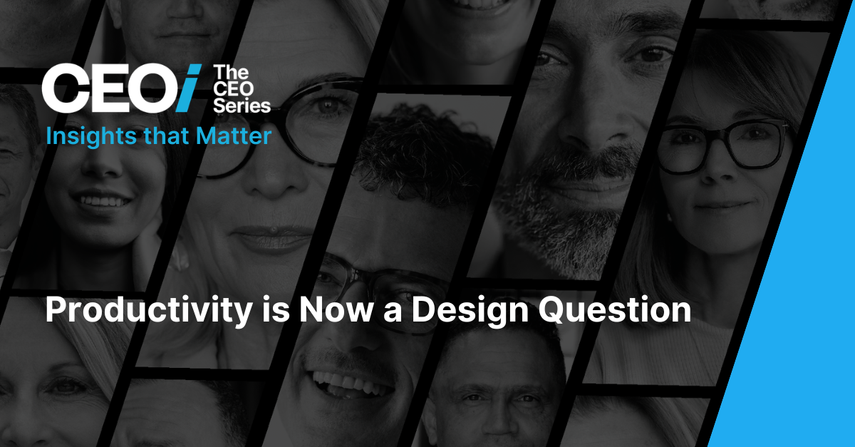 Productivity is Now a Design Question