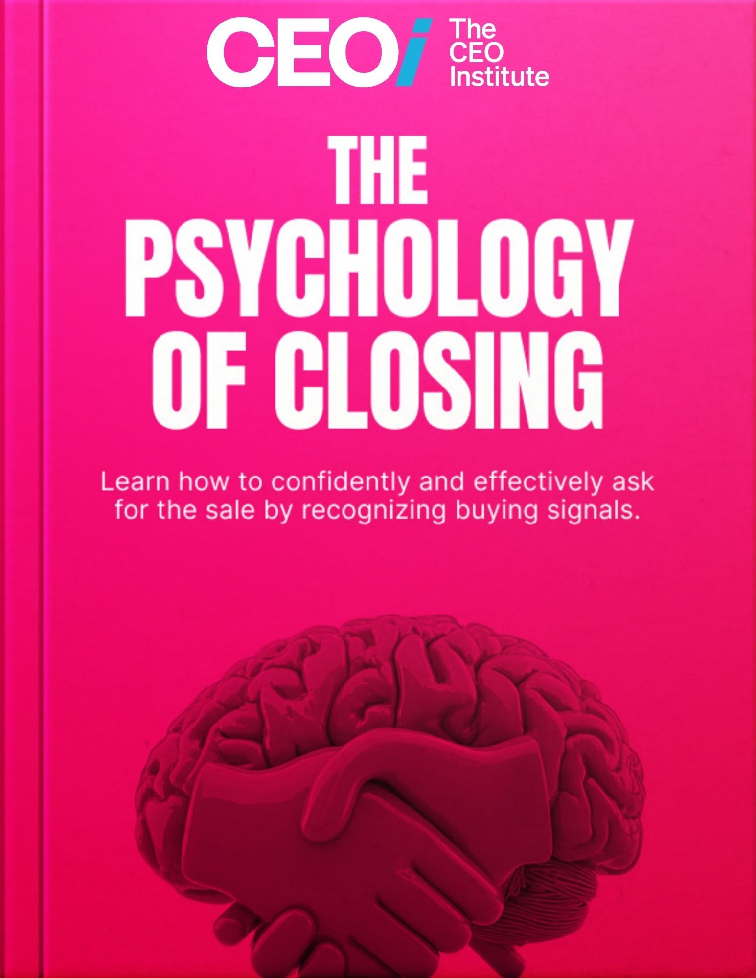 The Psychology of Closing